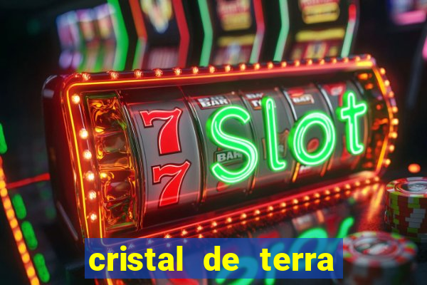 cristal de terra stardew valley